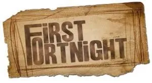 First Fortnight