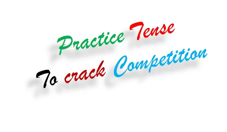 Tense Practice For Competitive Exams In India