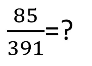 85 Divided By 391